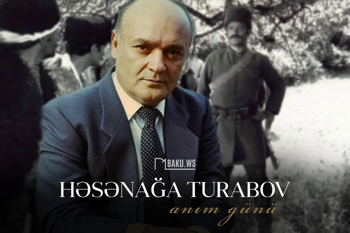 Bu gün Həsənağa Turabovun anım günüdür