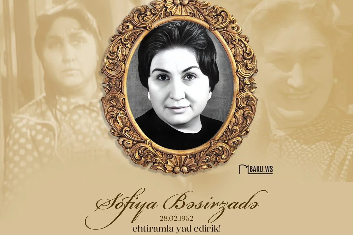 Bu gün Sofiya Bəsirzadənin doğum günüdür Bu gün Sofiya Bəsirzadənin doğum günüdür