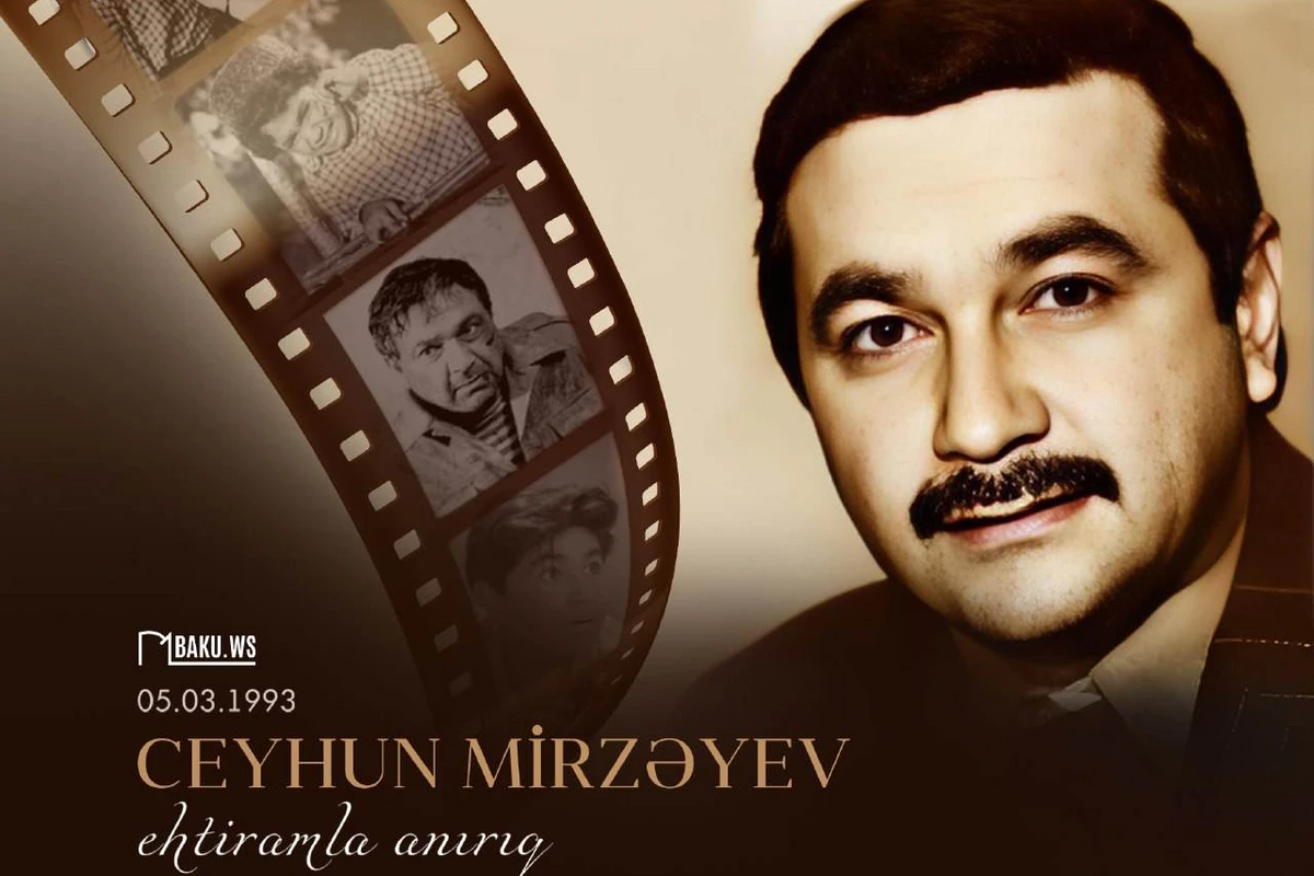 Bu gün tanınmış kino aktyoru və rejissoru Ceyhun Mirzəyevin anım günüdür