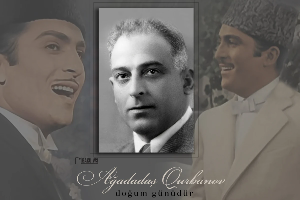 Xalq artisti Ağadadaş Qurbanovun doğum günüdür