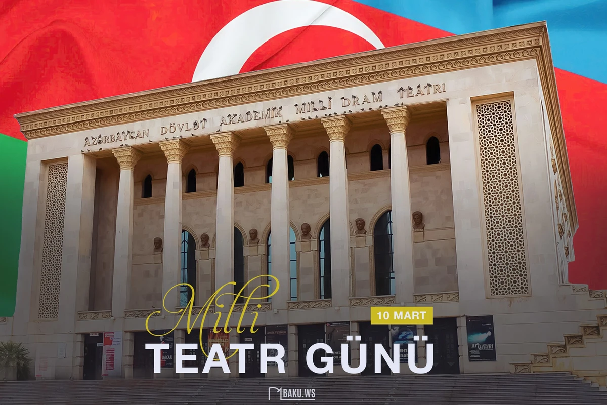 Bu gün Milli Teatr Günüdür