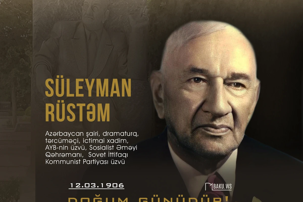 Xalq şairi Süleyman Rüstəmin doğum tarixidir