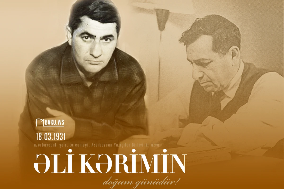 Azərbaycanlı şair Əli Kərimin anadan olmasından 92 il ötür Azərbaycanlı şair Əli Kərimin anadan olmasından 92 il ötür