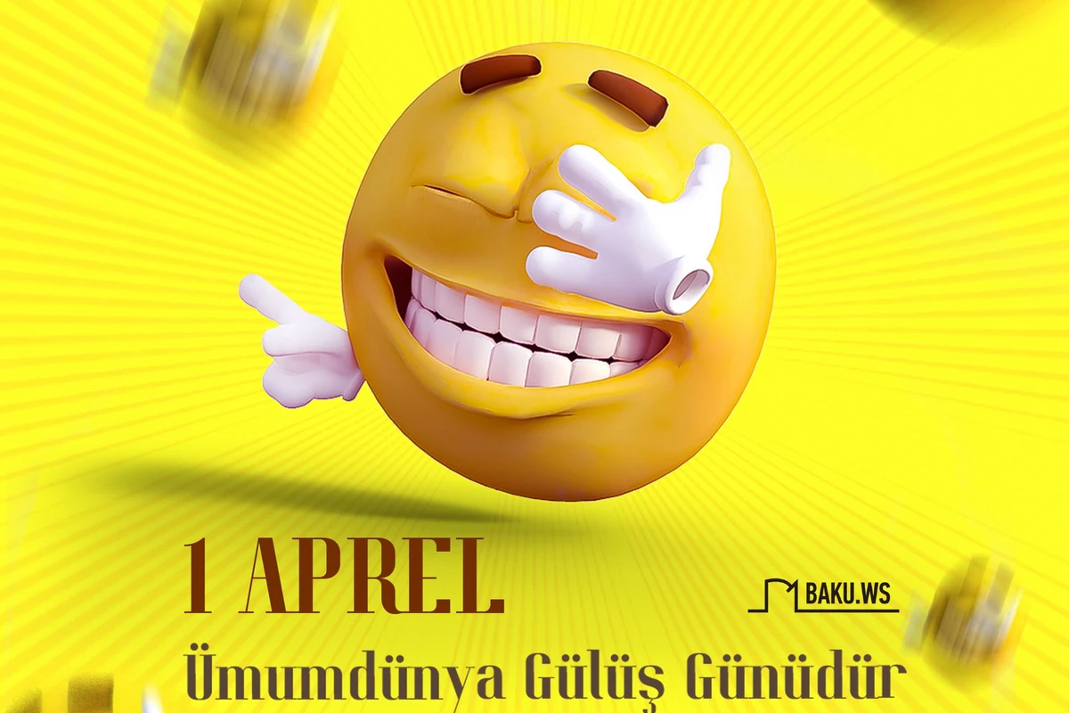 Bu gün Ümumdünya Gülüş Günüdür