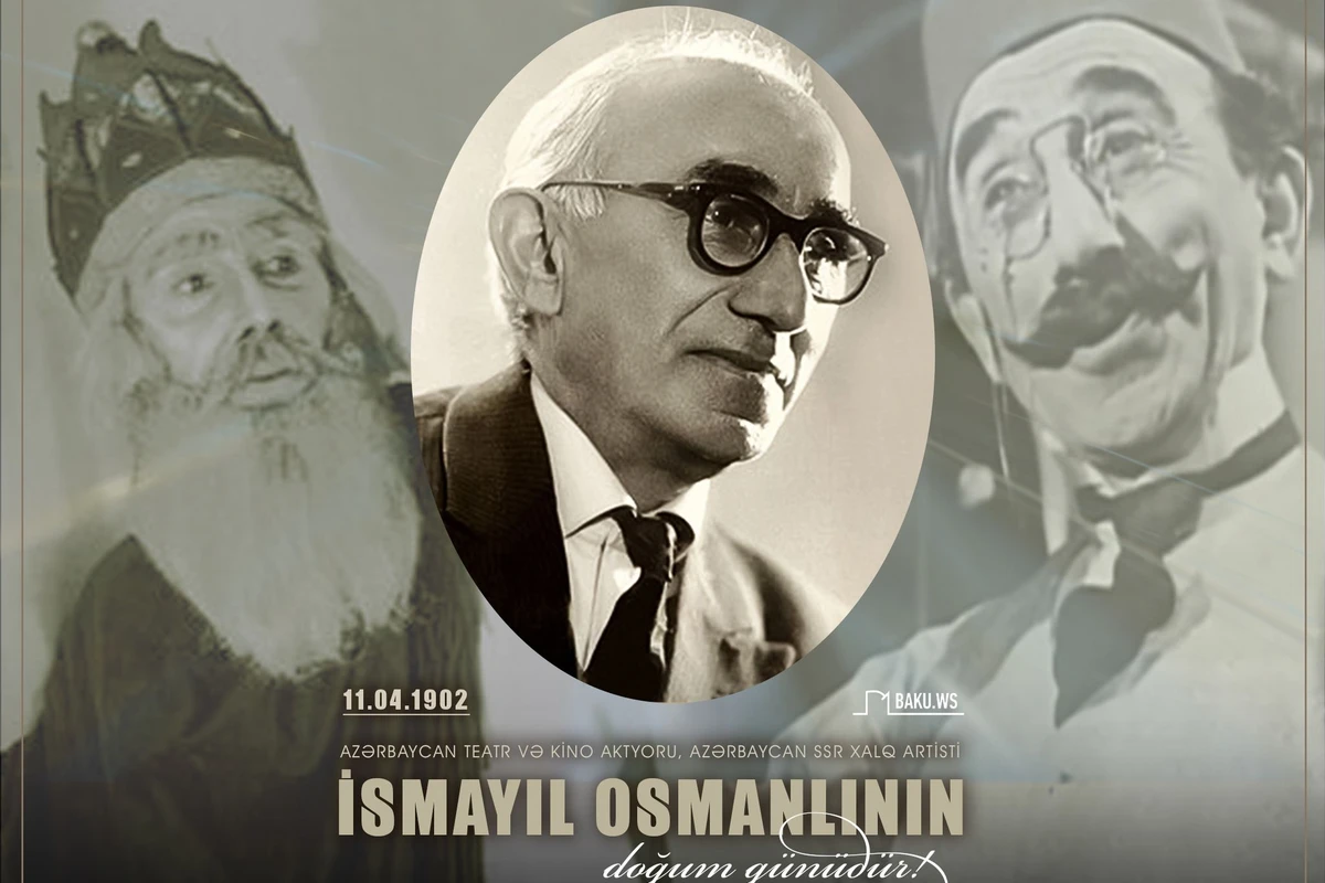 Xalq artisti İsmayıl Osmanlının doğum günüdür Xalq artisti İsmayıl Osmanlının doğum günüdür