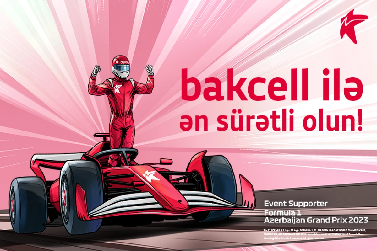 “Bakcell” “Formula-1” Azərbaycan Qran-prisinin rəsmi dəstəkçisidir - VİDEO