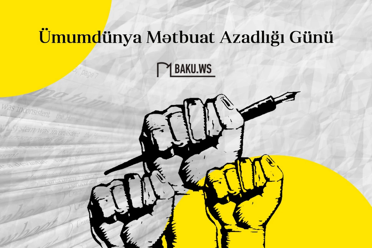 Bu gün Ümumdünya Mətbuat Azadlığı Günüdür