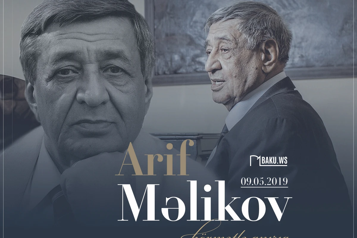 Xalq artisti Arif Məlikovun anım günüdür
