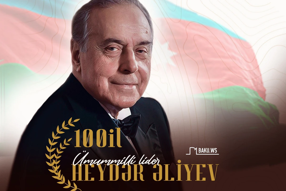 Ümummilli lider Heydər Əliyevin anadan olmasından 100 il keçir