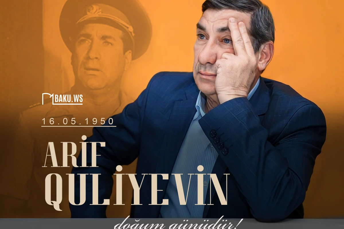 Səhnəmizin gülüş ustası - Xalq artisti Arif Quliyevin doğum günüdür
