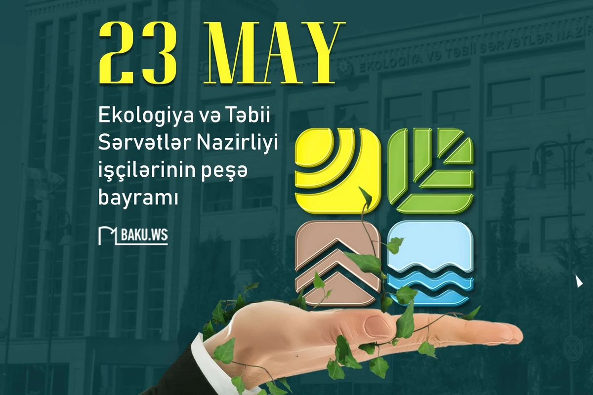 Ekologiya və Təbii Sərvətlər Nazirliyi işçilərinin peşə bayramıdır