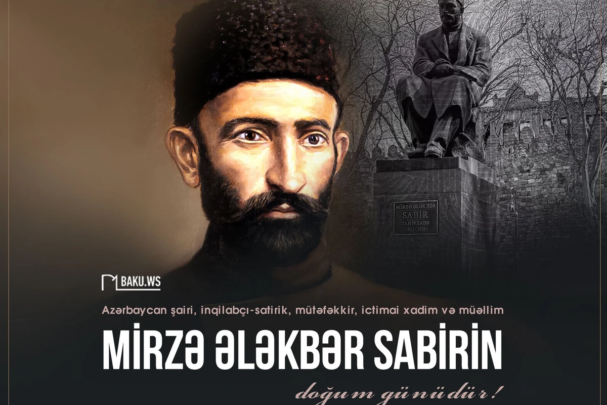 Mirzə Ələkbər Sabirin anadan olmasından 161 il ötür Mirzə Ələkbər Sabirin anadan olmasından 161 il ötür