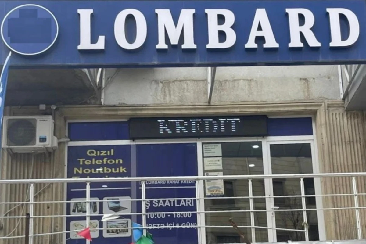 Lombardların yeni “girov” TƏKLİFLƏRİ