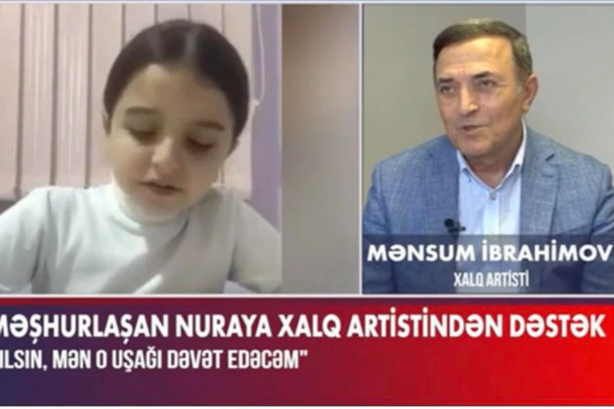 Xalq artistindən Nuraya dəstək: “Onunla məşğul olacağam, kömək edəcəyəm” - VİDEO