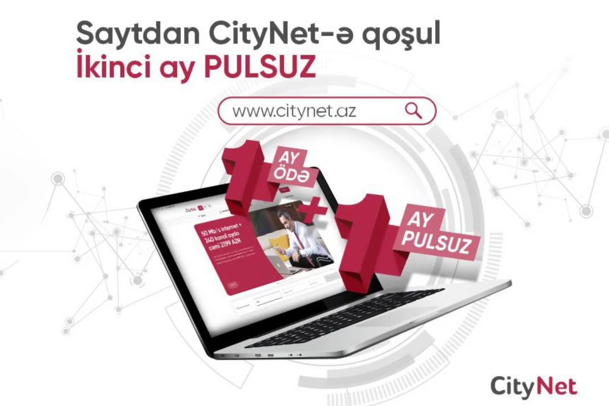 CityNet 1+1 kampaniyasına start verdi CityNet 1+1 kampaniyasına start verdi