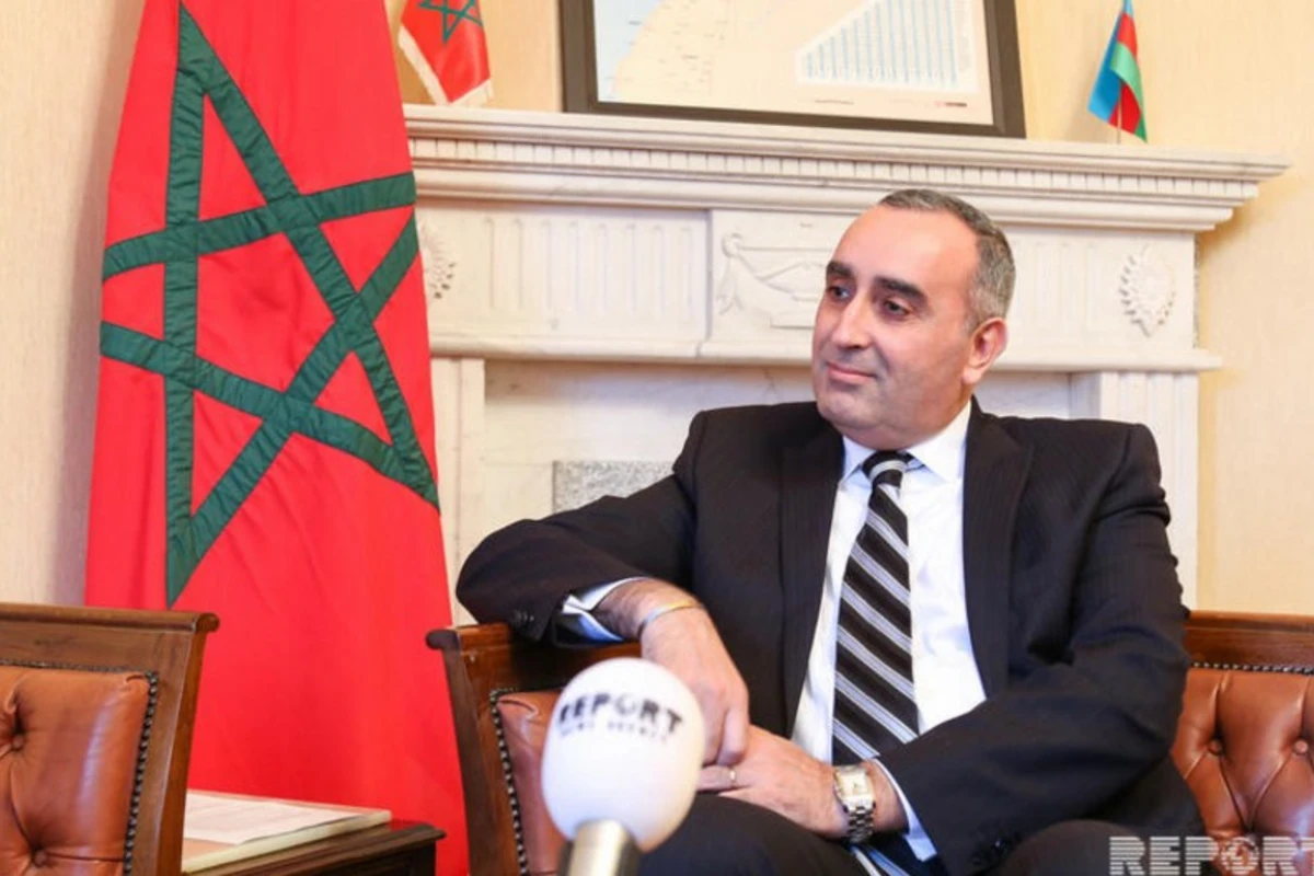 Səfir: “Mərakeş və Azərbaycan əlaqələri gücləndirməyə çalışır”