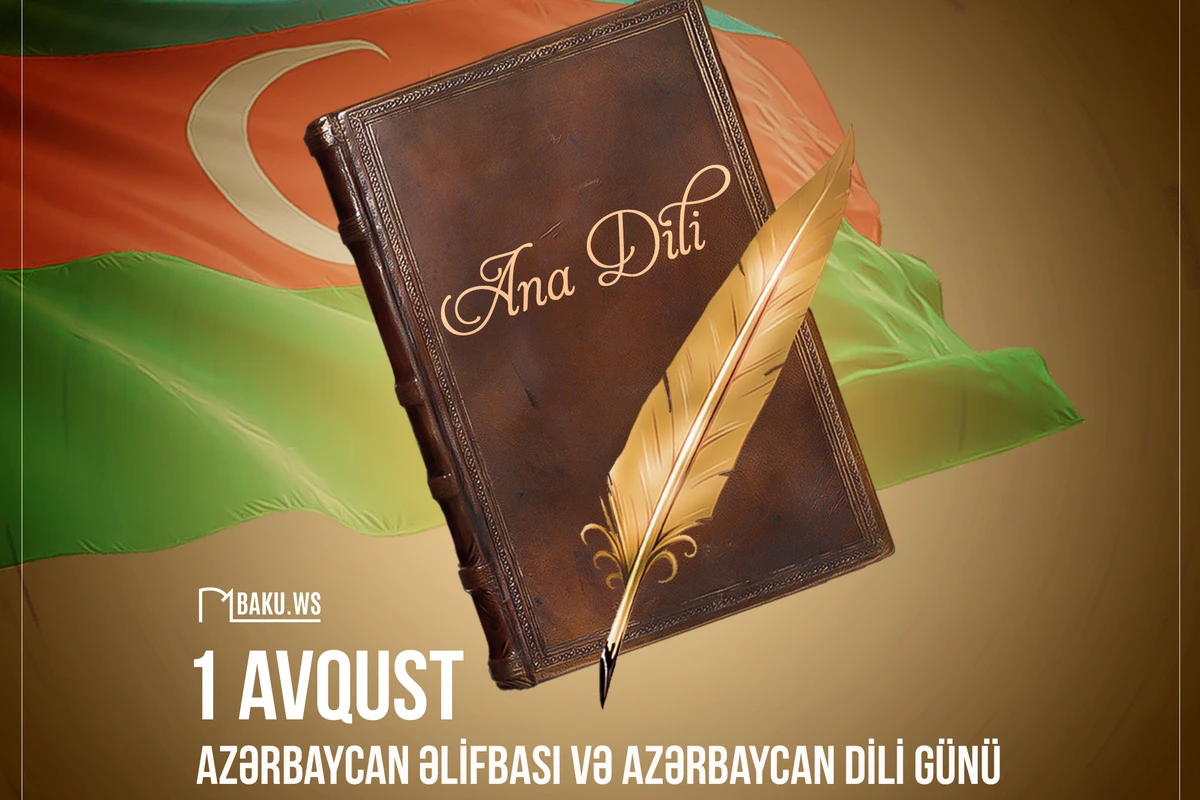 1 Avqust - Azərbaycan Əlifbası Günüdür