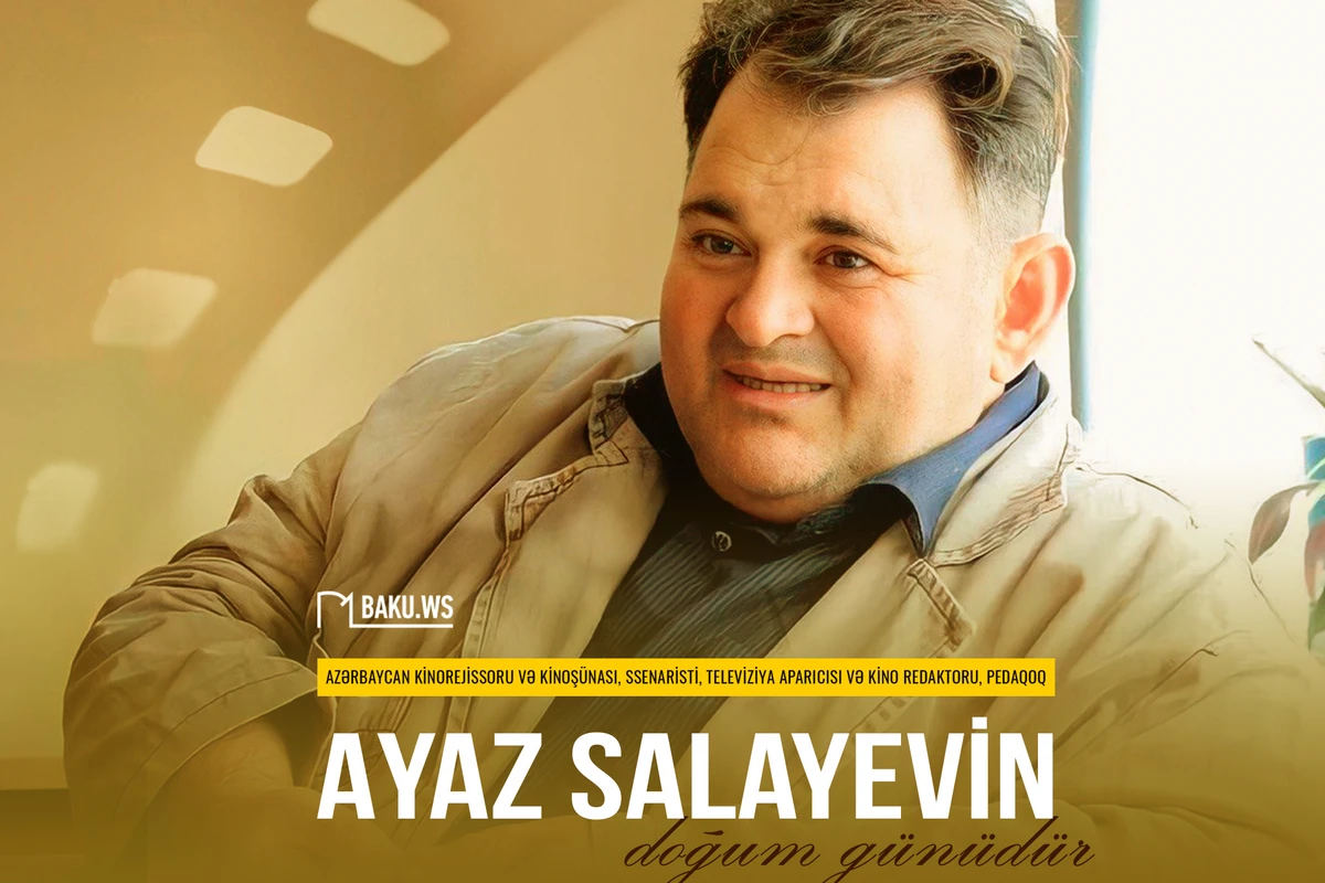 Bu gün Əməkdar incəsənət xadimi Ayaz Salayevin doğum günüdür - FOTO
