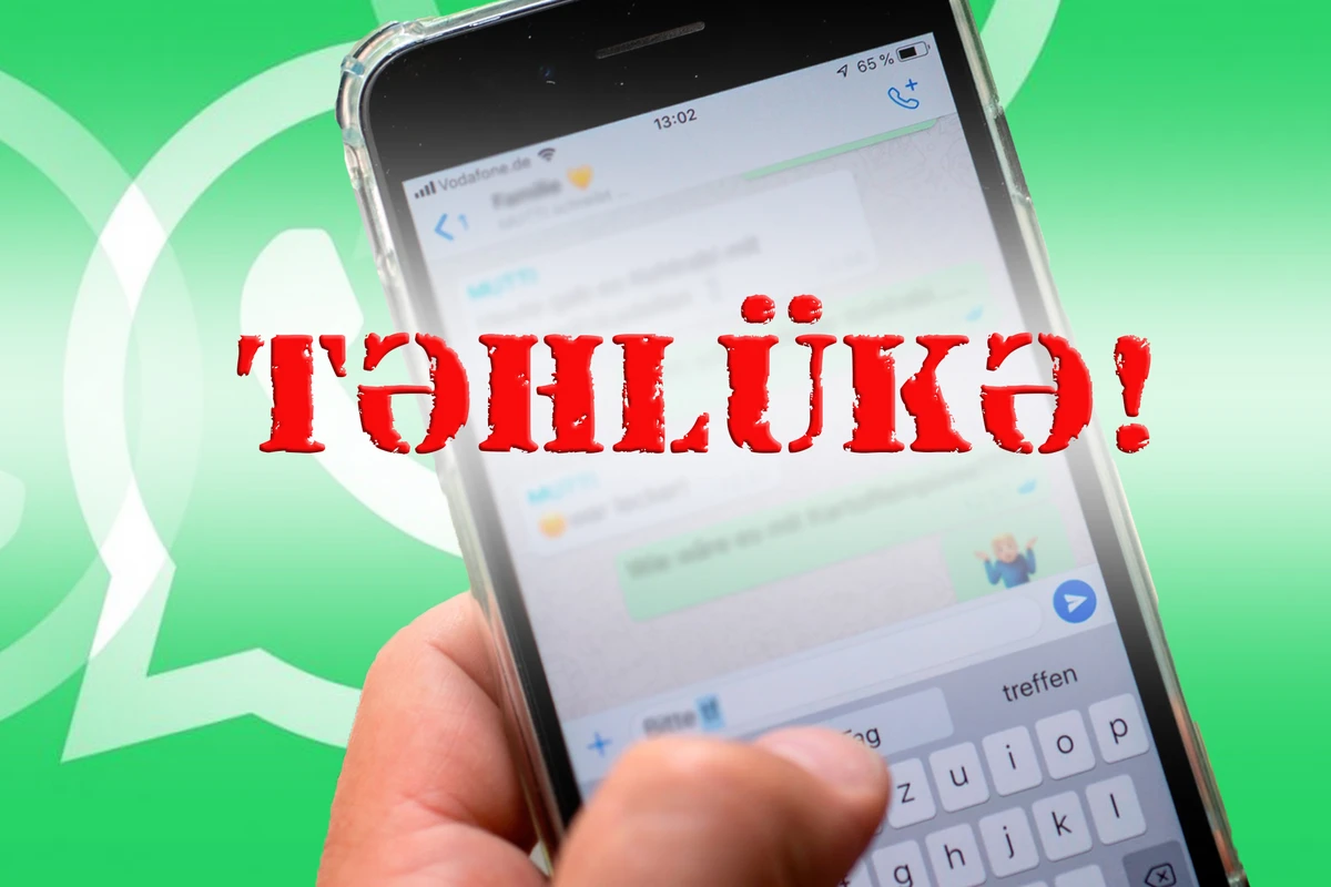 Whatsapp hesabları TƏHLÜKƏDƏ – Ələ keçirilməsini istəmirsinizsə