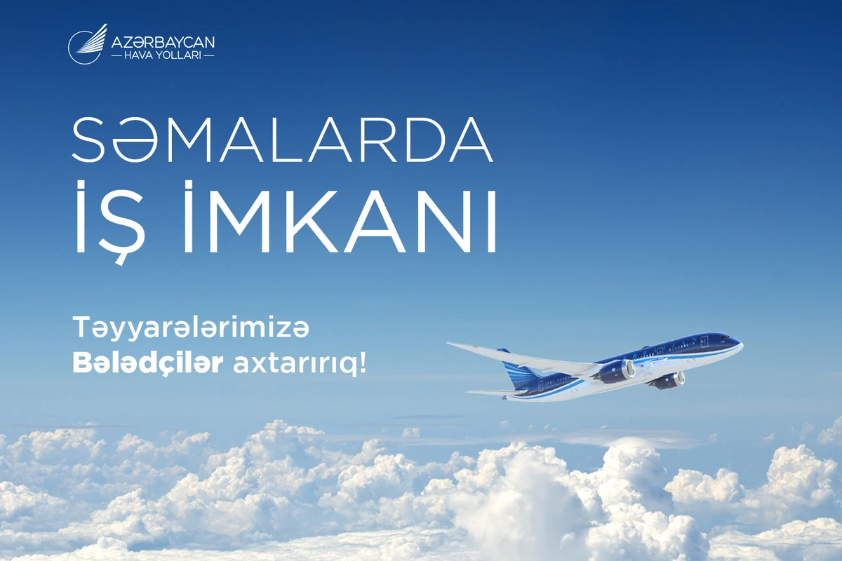 AZAL “Təyyarə Bələdçisi” vəzifəsi üzrə işçi axtarışına başlayır AZAL “Təyyarə Bələdçisi” vəzifəsi üzrə işçi axtarışına başlayır