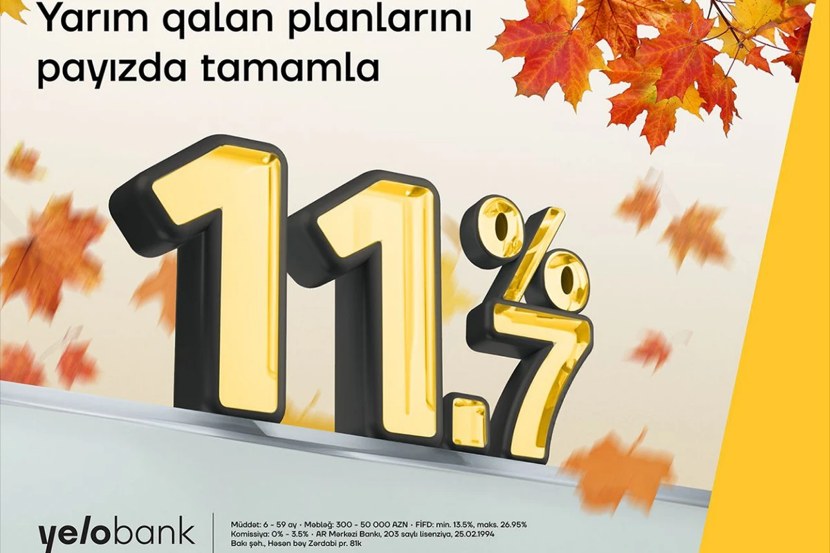 Yelo Bankın payız təklifini qaçırma
