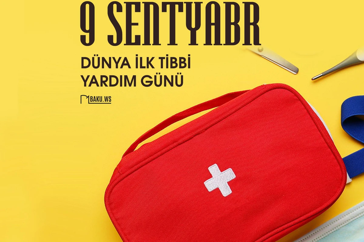 Bu gün Ümumdünya İlk Tibbi Yardım günüdür