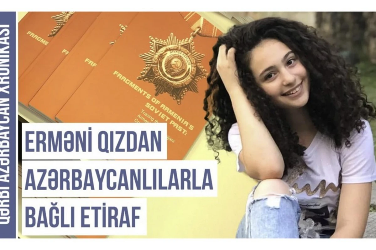 Qərbi Azərbaycan Xronikası: “Erməni qızı azərbaycanlılara heyranlığını etiraf etdi” - VİDEO