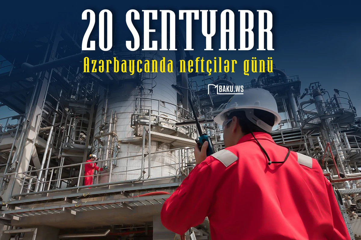 Bu gün Azərbaycanda Neftçilər günüdür