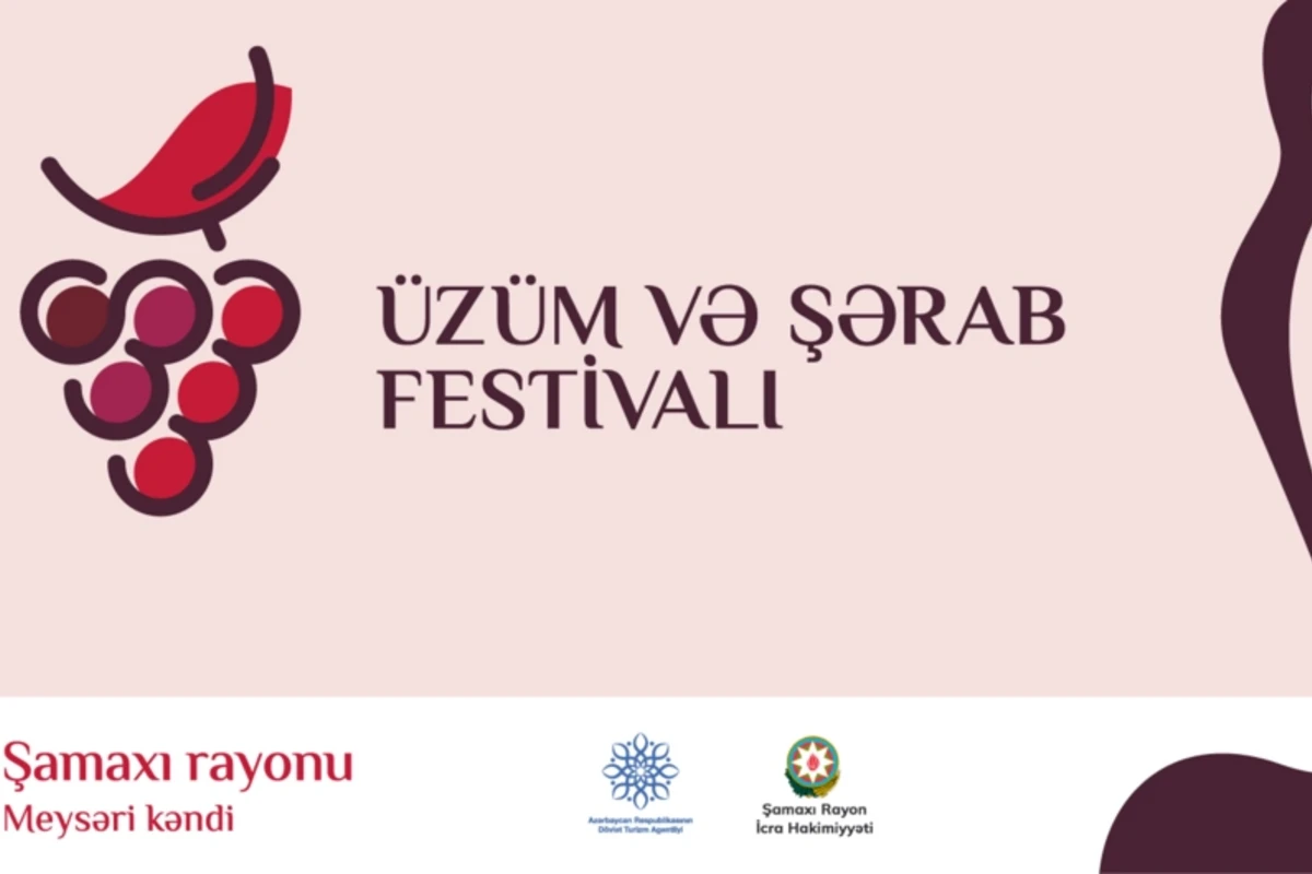 Şamaxıda keçiriləcək Üzüm və Şərab Festivalı təxirə salınıb