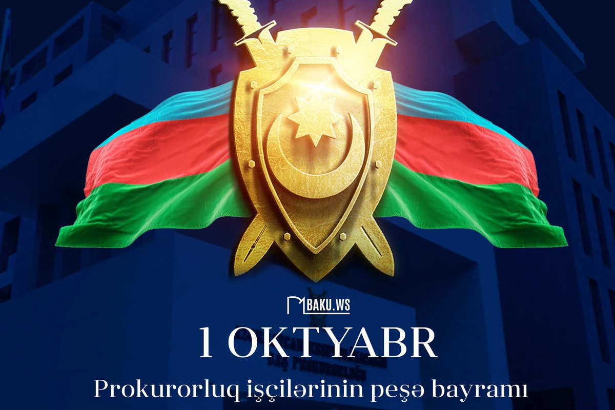 Bu gün Azərbaycanda prokurorluq işçilərinin peşə bayramıdır