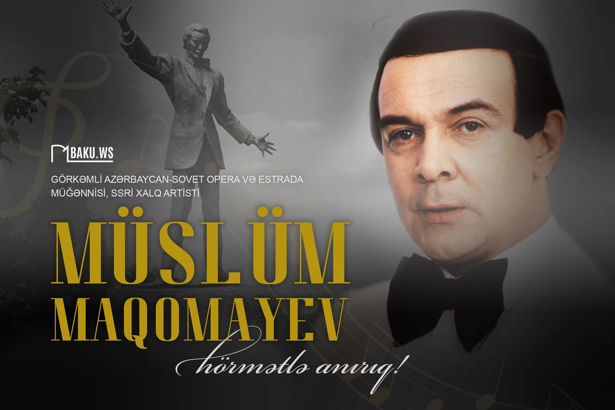 Bu gün Xalq artisti Müslüm Maqomayevin anım günüdür Bu gün Xalq artisti Müslüm Maqomayevin anım günüdür