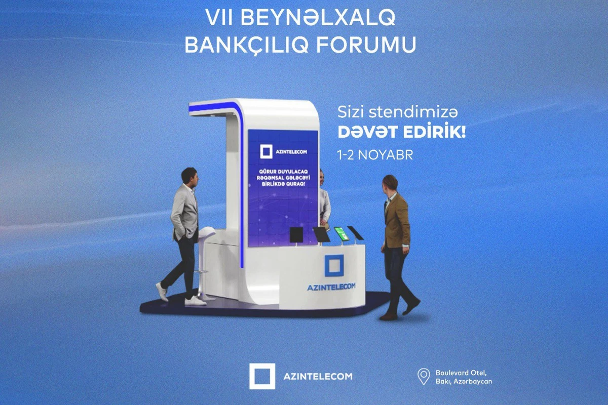 Bankçılıq Forumunda “AzInTelecom” stendində SİMA məhsullarını praktiki test edin