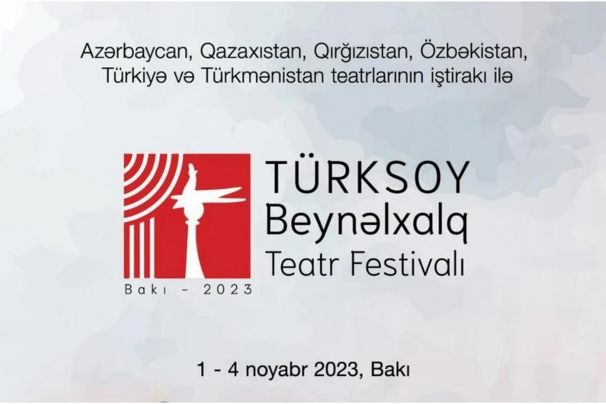 Bakıda I Beynəlxalq TÜRKSOY Teatr Festivalının açılışı olub