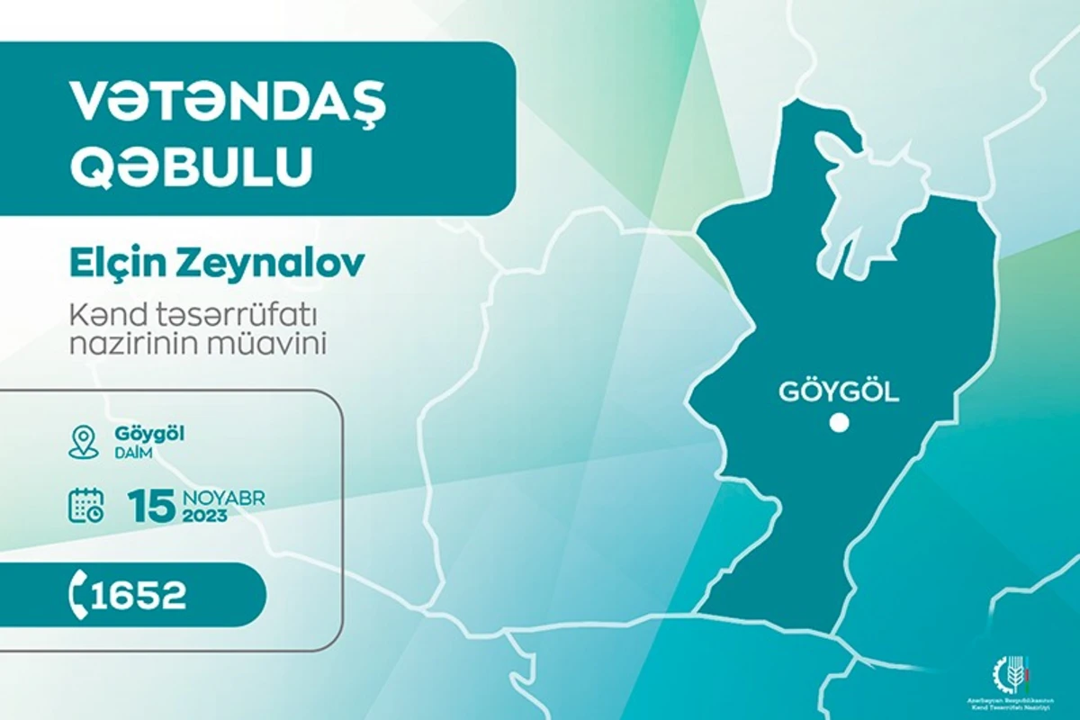 Kənd təsərrüfatı nazirinin müavini Göygöldə vətəndaşları qəbul edəcək