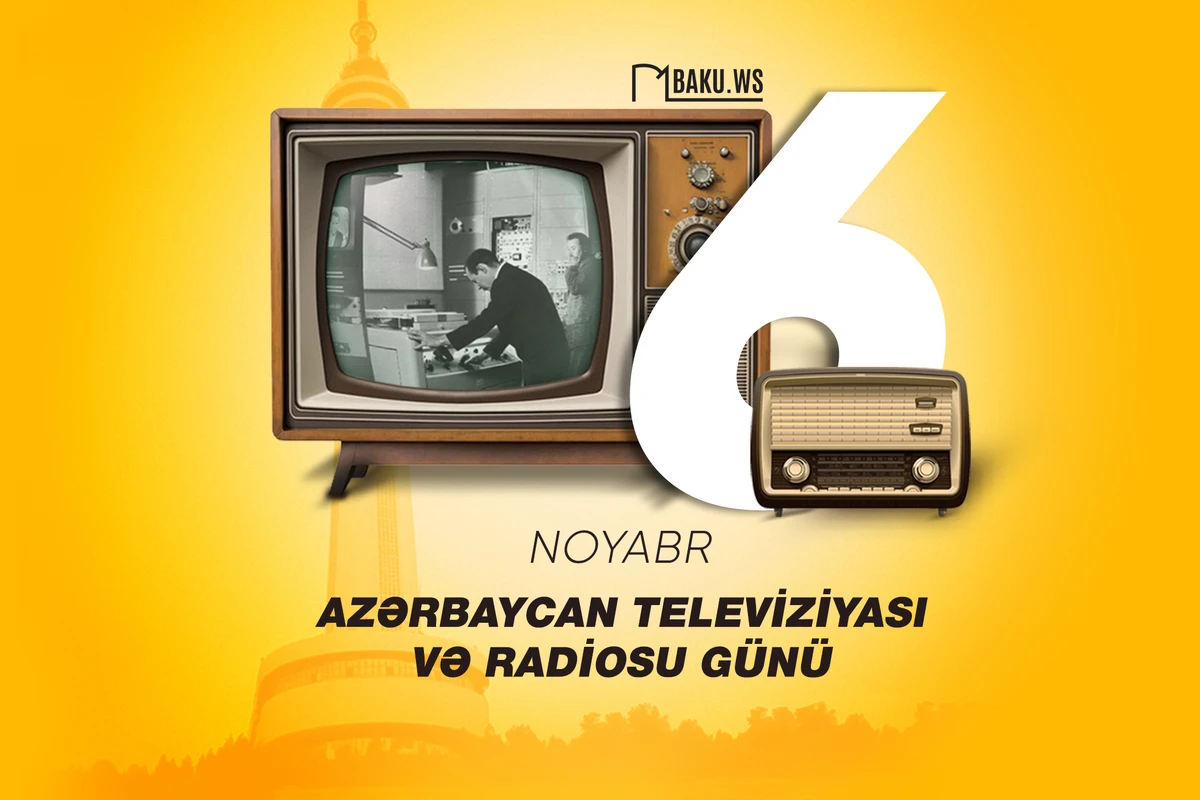 Bu gün milli televiziya və radio günüdür