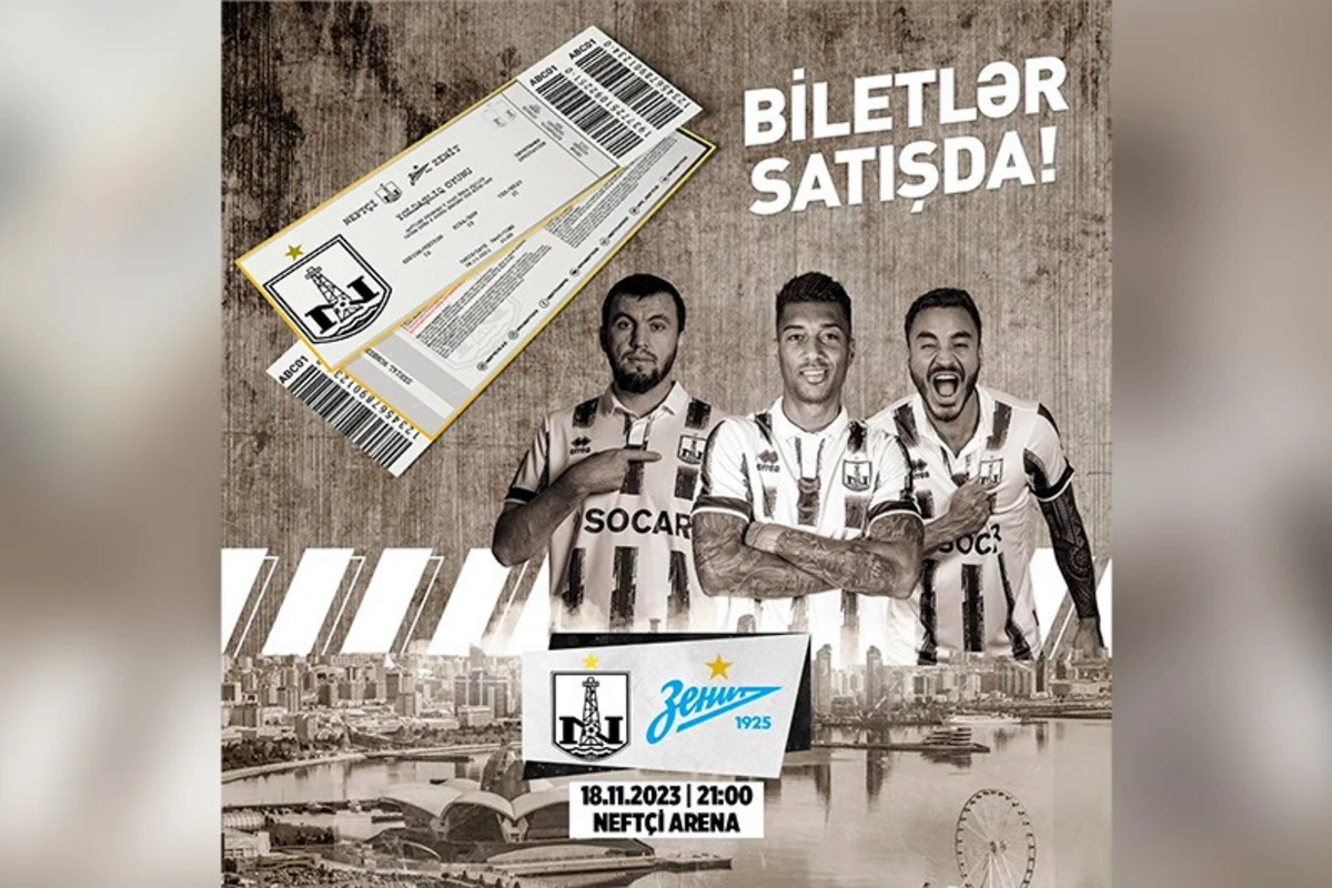 “Neftçi” – “Zenit” yoldaşlıq oyununun biletləri satışa çıxarılıb
