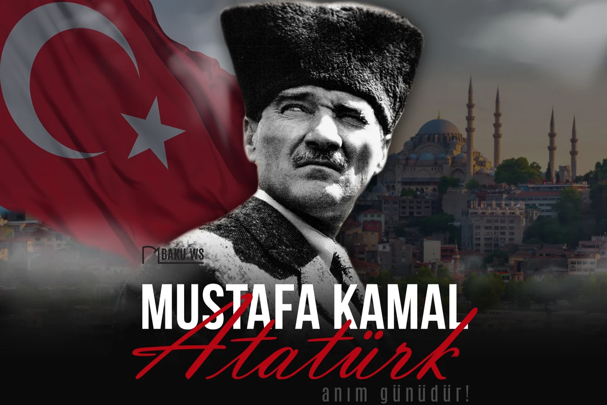 Mustafa Kamal Atatürkün anım günüdür