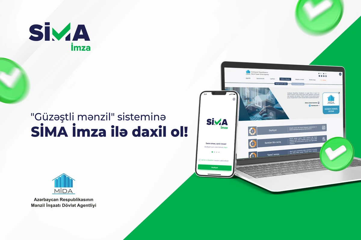 “SİMA İmza” ilə MİDA-nın “Güzəştli mənzil” sistemindən ev əldə et!