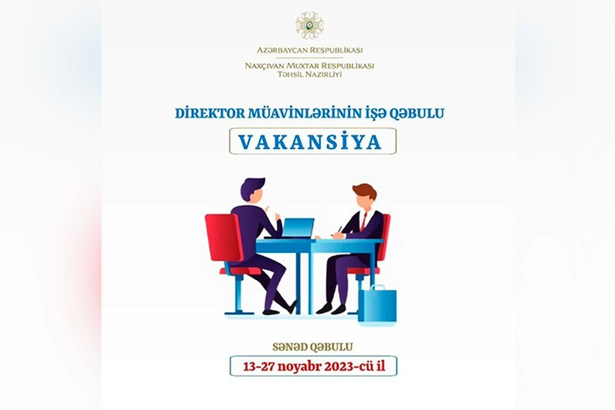 Naxçıvanda ilk dəfə direktor müavinlərinin işə qəbulu keçiriləcək