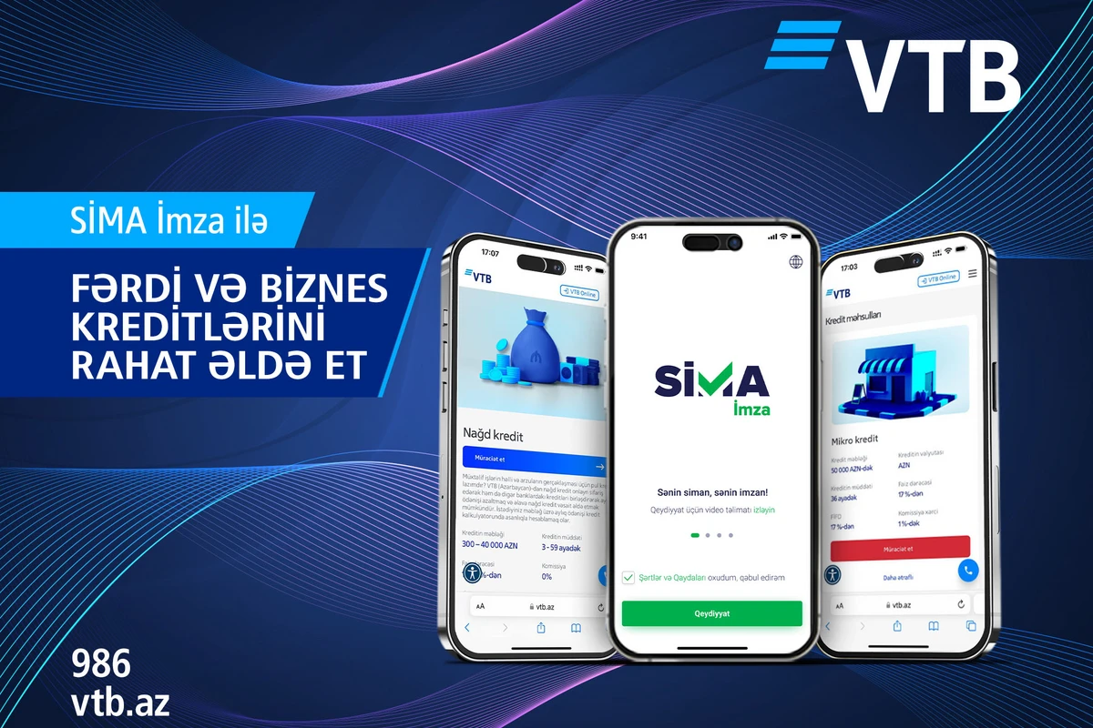 VTB (Azərbaycan) SİMA İmza ilə fərdi və biznes krediti rəsmiləşdirməyə başlayan ilk bankdı