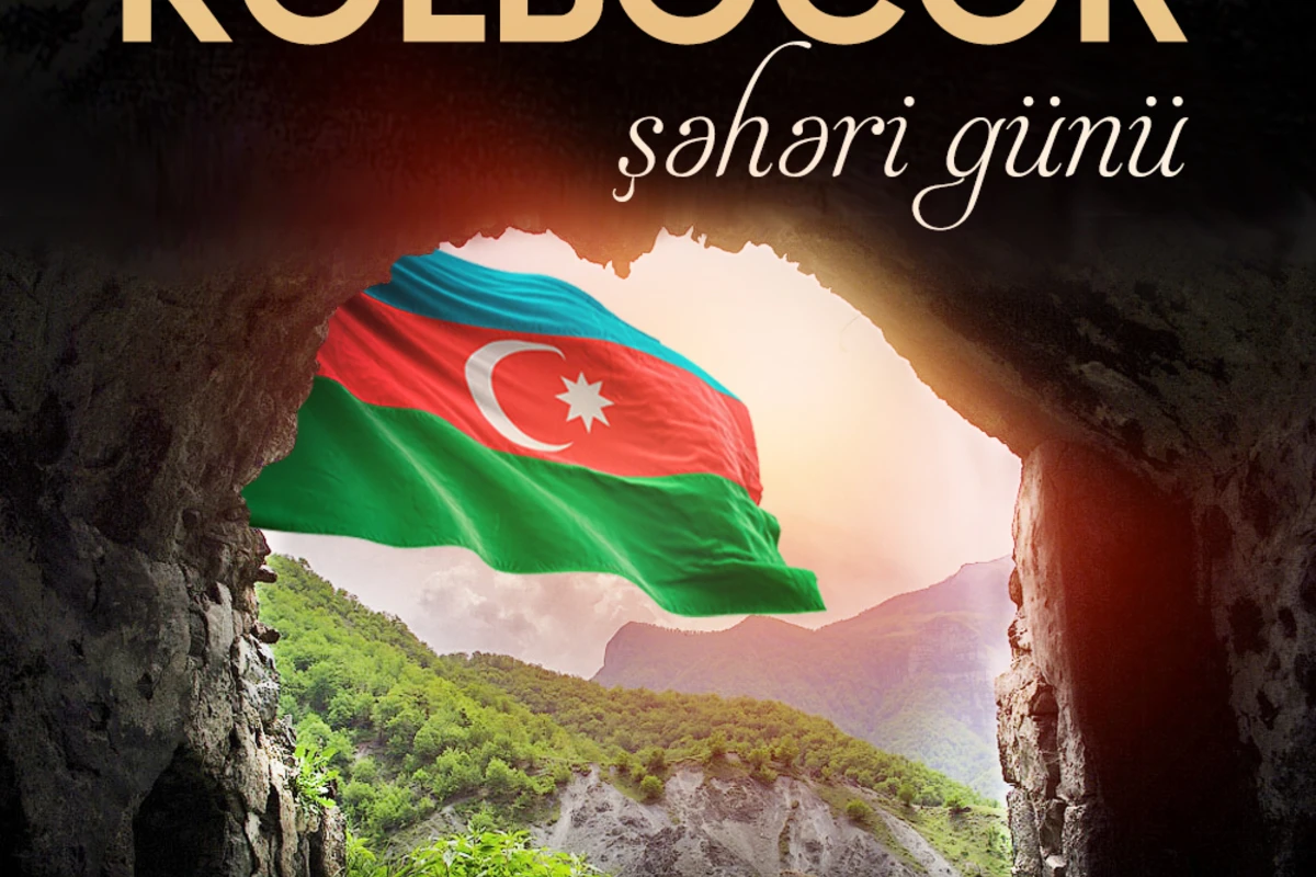 25 noyabr - Kəlbəcər Şəhəri Günüdür