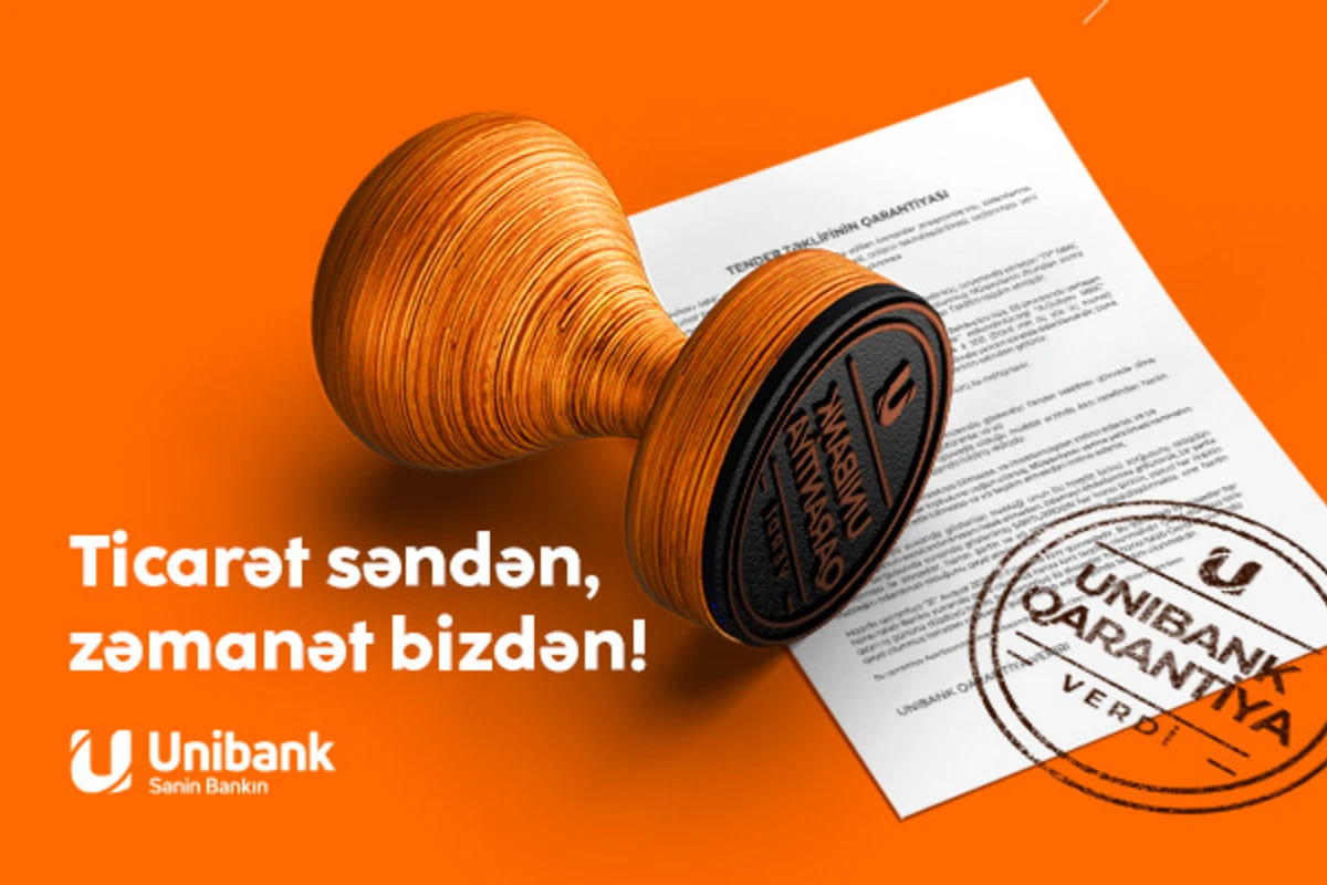 Unibank biznes müştərilərinə Bank Qarantiyası xidməti təklif edir