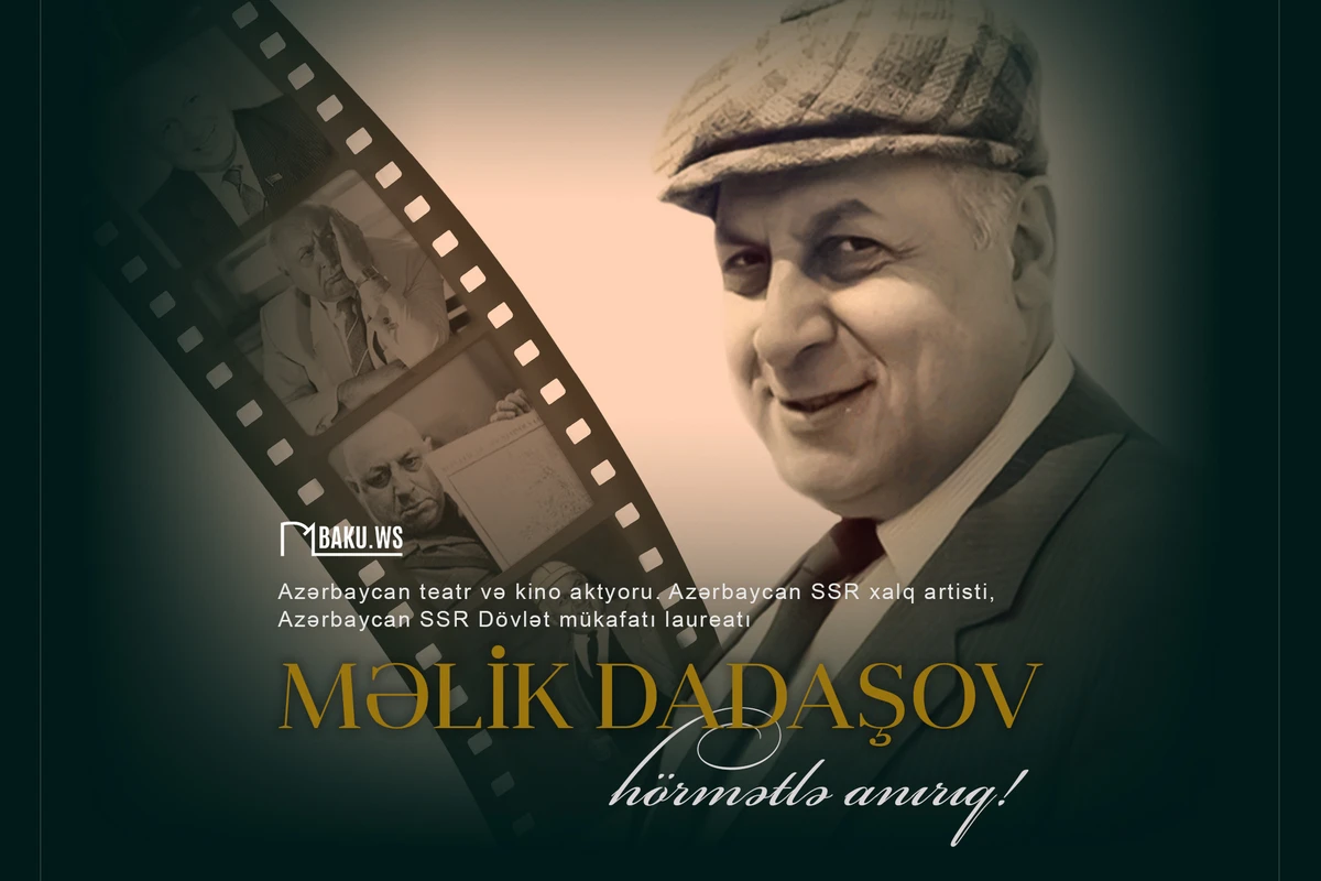 Bu gün Məlik Dadaşovun anım günüdür