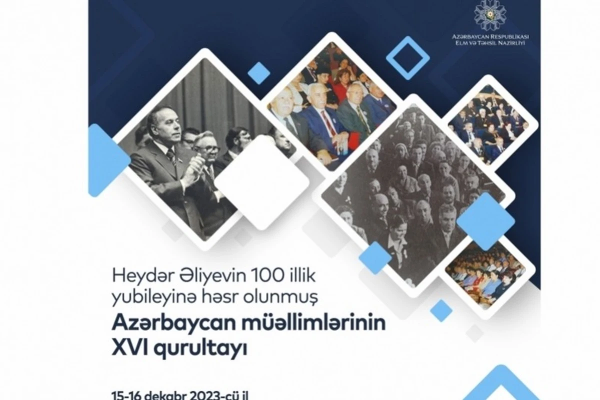 Azərbaycan müəllimlərinin XVI Qurultayı keçirilir - YENİLƏNİB