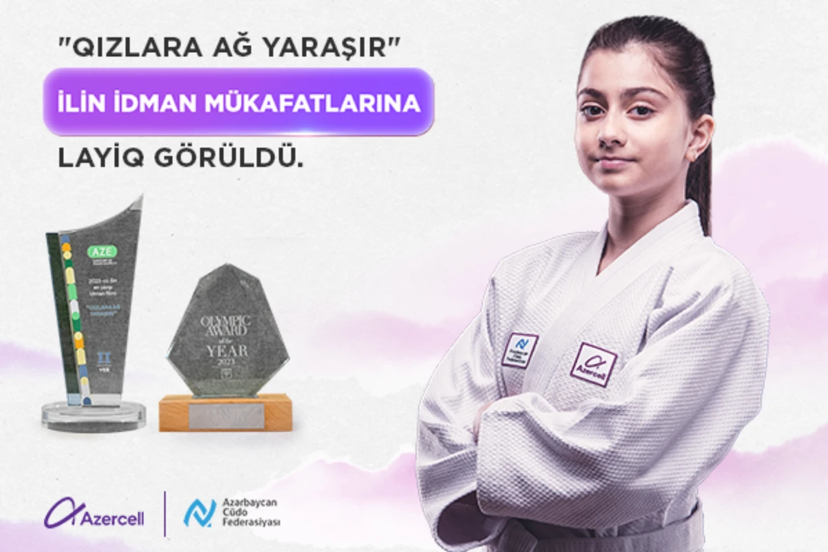 “Azercell”in Qızlara ağ yaraşır layihəsi ilin idman mükafatlarına layiq görüldü