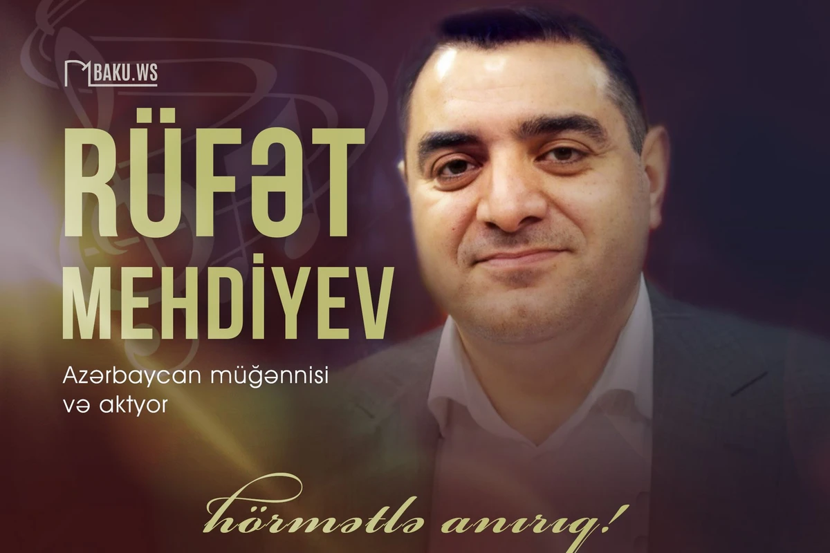 Müğənni Rüfət Mehdiyevin vəfatından 13 il ötür - FOTO