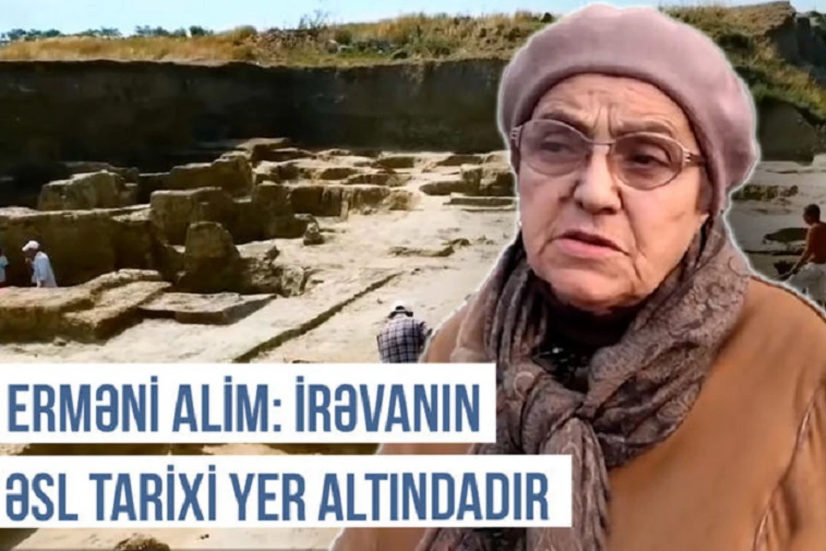 Erməni alimi: “İrəvanın əsl tarixi yer altındadır” - VİDEO