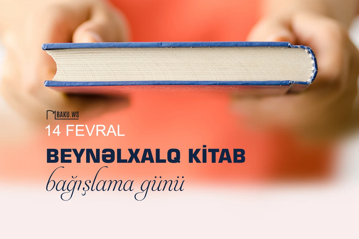 Bu gün beynəlxalq kitab bağışlama günüdür