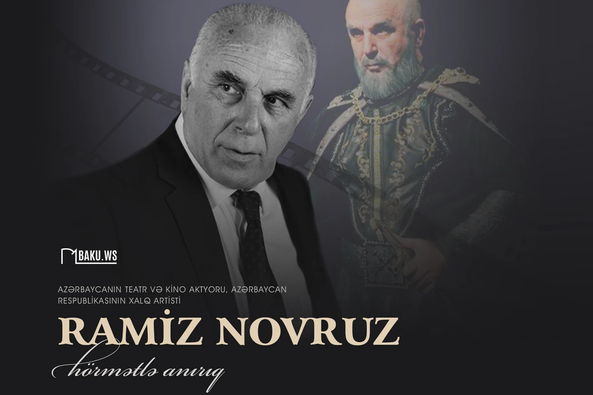 Xalq artisti Ramiz Novruzun anım  günüdür - FOTO