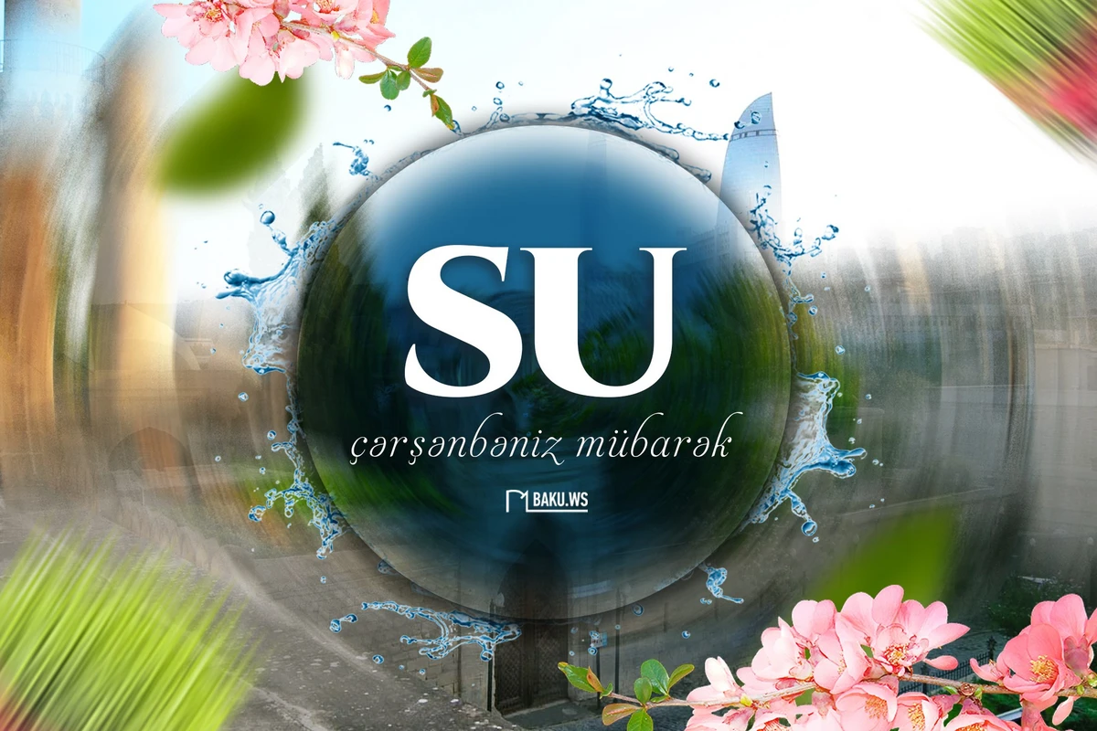 Bu gün Su çərşənbəsidir
